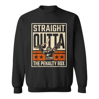Straight Outta The Penalty Box Hockey Player Fan Lover Sweatshirt | Mazezy