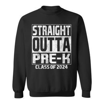 Straight Outta Pre-K Class Of 2024 Pre K School Graduation Sweatshirt - Monsterry UK