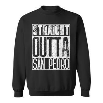 Straight Outta San Pedro Cool Or Women Sweatshirt - Monsterry DE