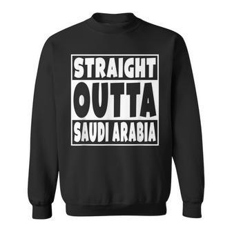 Straight Outta Saudi Arabia For Saudi Arabian Family Sweatshirt - Monsterry