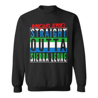 Straight Outta Sierra Leone Leonean Flag Krio Sierra Leone Sweatshirt - Monsterry