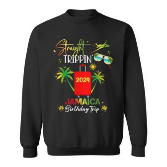 Straight Trippin' Jamaica Vacation 2024 Birthday Family Trip Sweatshirt - Seseable