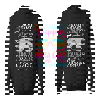 Straight Trippin Punta Cana 2024 Beach Summer Vacation Trip Sweatshirt - Seseable