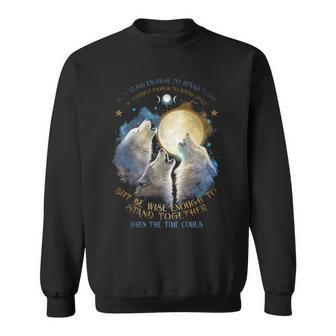 Be Strong As Wolf Sweatshirt | Mazezy