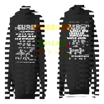 Stubborn Cavalier King Charles Spaniel Tricks I Spaniel Sweatshirt | Mazezy