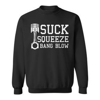 Suck Squeeze Bang Blow Car Diesel Lover Mechanic Sweatshirt - Monsterry UK