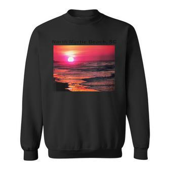 Sunrise Over North Myrtle Beach Sc Sweatshirt - Monsterry