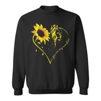 You Are My Sunshine Sunflower And Horse Lovers Sweatshirt | Mazezy