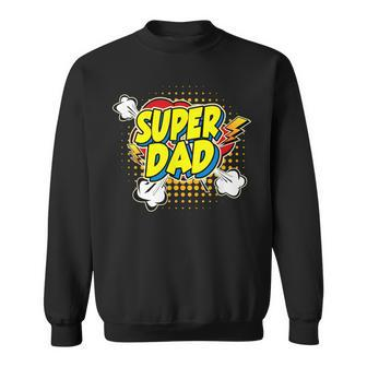 Super Awesome Matching Superhero Dad Sweatshirt - Seseable