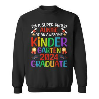 Super Proud Auntie Of Awesome Kindergarten 2024 Graduate Sweatshirt - Monsterry UK