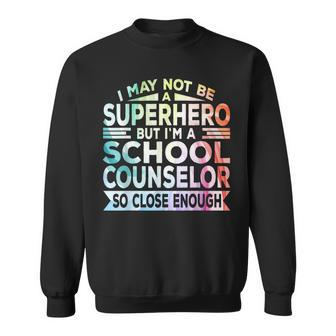 Superhero & School Counselor School Counseling Sweatshirt - Monsterry CA