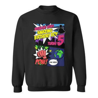 Superhero Birthday Boy Turns 5 Amazing Awesome Super Sweatshirt - Monsterry UK