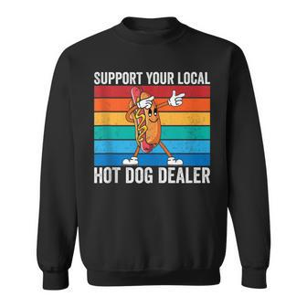 Support Your Local Hot Dog Dealer Vintage Hot Dog Sausage Sweatshirt - Monsterry DE