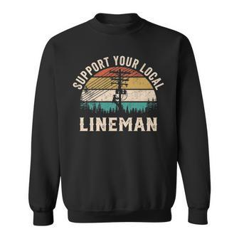 Support Your Local Lineman Saying Sweatshirt | Mazezy