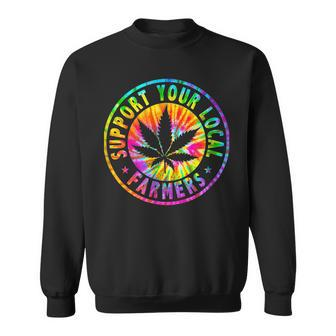 Support Your Local Weed Farmers Cannabis Marijuana Grower Sweatshirt - Seseable