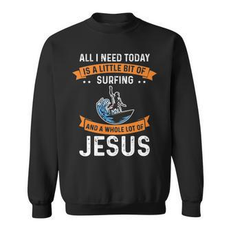 Surfing And Jesus Christian Sport Surfer Surfboard Themed Sweatshirt | Mazezy