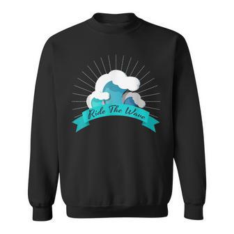 Surfing Surf And Ride The Wave Surfer Sweatshirt - Monsterry