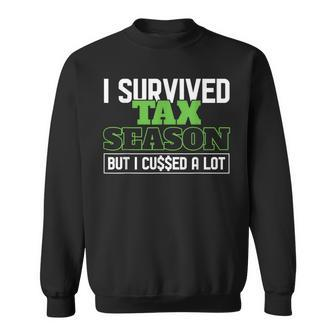 I Survived Tax Season Accountant Accounting Office Tax Day Sweatshirt - Seseable