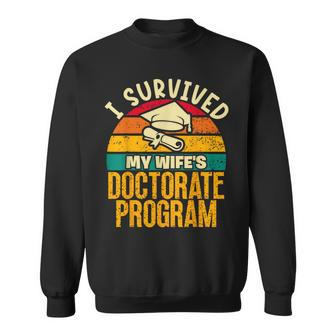 I Survived My Wife's Doctorate Program Phd Husband Sweatshirt - Monsterry