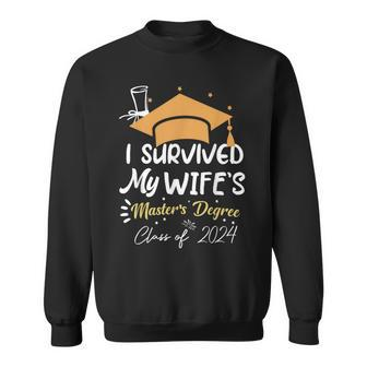 I Survived My Wife's Master's Degree Masters Graduation 2024 Sweatshirt - Seseable