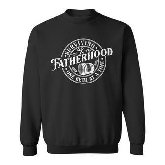 Surviving Fatherhood One Beer At A Time Dad Father's Day Sweatshirt - Seseable
