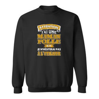 Sweater Unisexe Attention Maman Féroce Design Original pour Femme - Cadeauxyz