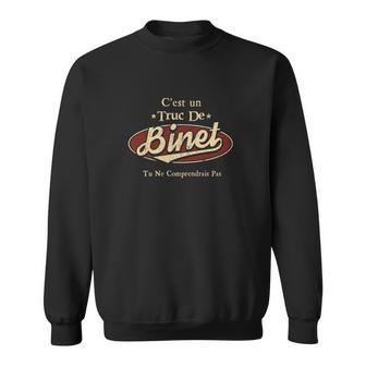 Sweater Unisexe C'est un Truc de Binet * Tu Ne Comprendrais Pas, Tee Humoristique - Cadeauxyz