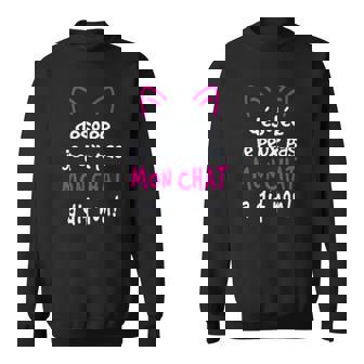 Sweater Unisexe Mon Chat a Dit Non, Humour pour Amoureux des Chats - Cadeauxyz