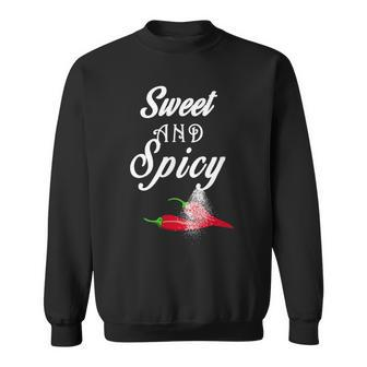 Sweet And Spicy T Sweatshirt - Monsterry CA