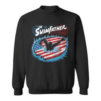The Swim Father Swimming Dad Father's Day 4Th July Sport Sweatshirt - Seseable