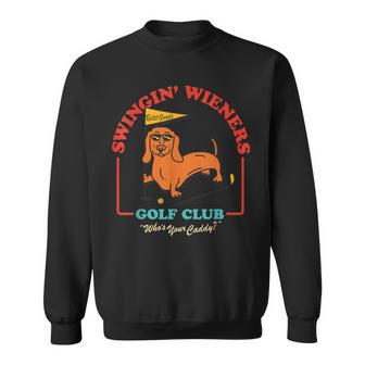 Swingin' Wieners Golf Club Who's Your Caddy Vintage Sweatshirt - Seseable