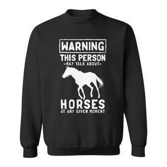 Talk About Horses Horseback Riding Horse Lover Sweatshirt | Mazezy UK