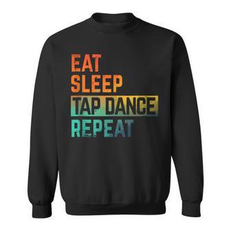 Tap Dance Eat Sleep Repeat Watercolor Sweatshirt - Monsterry AU