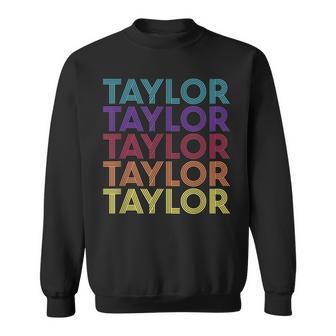 Taylor First Name Taylor Name Family Last Name Surname Text Sweatshirt | Seseable UK