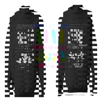 If Teachers Were Crayons Beginning Of The Year End The Year Sweatshirt - Monsterry