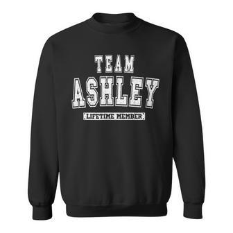 Team Ashley Lifetime Member Family Last Name Sweatshirt - Seseable