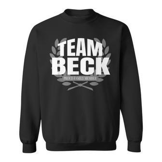 Team Beck Proud Familienmitglied Beck Sweatshirt - Seseable