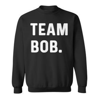 Team Bob Sweatshirt - Monsterry UK