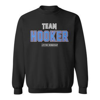 Team Hooker Proud Family Last Name Surname Sweatshirt - Seseable