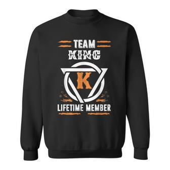 Team King Lifetime Member For Surname Last Name Sweatshirt - Monsterry CA