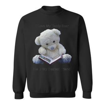 Teddy Bear I Love My Teddy Bear Reading Book Lg Alt Sweatshirt - Monsterry