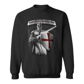 Tempt Not The Righteous Man To Draw His Sword Knight Templar Sweatshirt - Seseable