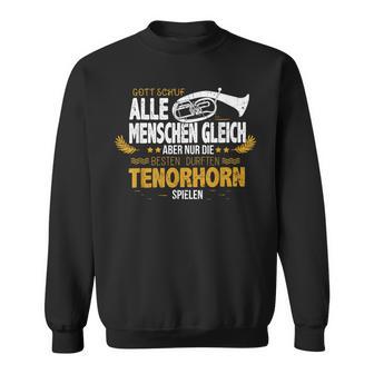 Tenor Horn For Tenor Horns Tenor Horn Sweatshirt - Geschenkecke