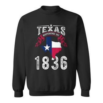 Texas Independence Historical Day Since 1836 Map Of Texas Sweatshirt - Monsterry