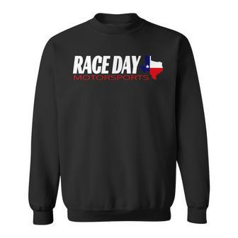 Texas Racing Race Day Auto Motorsport Speedway Sweatshirt - Monsterry