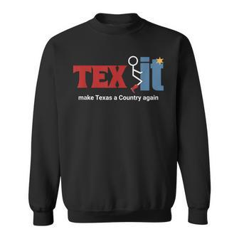 Texas I Stand With Texas Make Texas A Country Again Sweatshirt - Monsterry DE