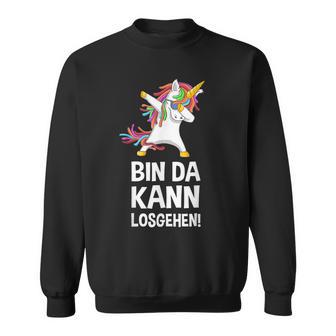 With Text 'Bin Da Kann Losgehen' Sweatshirt - Geschenkecke