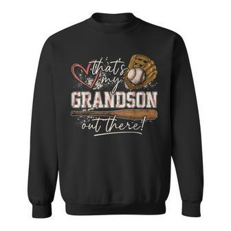 That's My Grandson Out There Baseball Grandma Sweatshirt | Mazezy