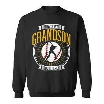 That's My Grandson Out There Baseball Sports Hobby Athlete Sweatshirt - Monsterry AU