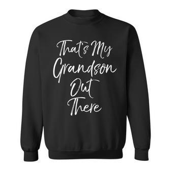 That's My Grandson Out There Soccer Grandmother Sweatshirt - Monsterry